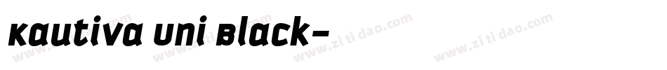 Kautiva Uni Black字体转换